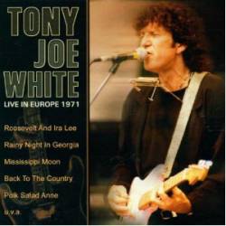 Tony Joe White : Live in Europe 1971
